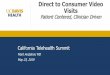 Direct to Consumer Video Visitscaltrc.org/wp-content/uploads/2019/05/20_Avdalovic-Video...2019/05/20  · Direct to Consumer Video Visits Patient Centered, Clinician Driven California