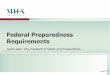 Federal Preparedness Requirements - MHA Preparedness... CMS Emergency Preparedness Final Rule Timeline
