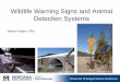 Wildlife Warning Signs and Animal Detection Systemscem.uaf.edu/media/131602/20150506-huijser-warning-signs-final-2.pdf · animal detection systems ( Kistler 1998 (from 68 to 46 km/h