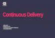 Continuous Delivery - GSE Young Professionals Continious Delivery.pdf · 2020-06-05 · You can \൰rotect privileged user accounts—the keys to your kingdom—by monitoring and