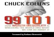 An Excerpt From - Berrett-Koehler Publishers · An Excerpt From 99 to 1: How Wealth Inequality Is Wrecking The World and What We Can Do About It by Chuck Collins ... from around the