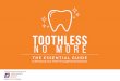 Toothless NO MORE - Dental Clinic In Singapore · Toothless No More – The Essential Guide to Restoring Your Teeth Through Dental Implants (65) 6733 7883 | 8 Missing Teeth on Entire