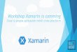 Workshop Xamarin is comming · Aun necesitamos especificar el aspecto que tendrá cada ítem, lo cual haremos usando un ItemTemplate que contenga un DataTemplate con una vista específica