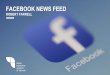 FACEBOOK NEWS FEED - 3XE Digital · •Approx. 100k fans, reach 1,000 with posts •Used Facebook LIVE: heavily supported but low reach •Advertising is more effective: •3 second