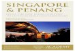 SINGAPORE & PENANG · Penang, arriving at approximately 8.30pm. We transfer to the Eastern & Oriental Hotel in George Town. (B) Monday, January 25 . Explore George Town . After breakfast,