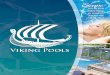 from the world without leaving comforts home - Pool Builders · The heart of every Viking pool is the ceramic core, an additional layer which is sandwiched between protective layers