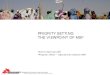 PRIORITY SETTING THE VIEWPOINT OF MSF - Evidence Aid · PRIORITY SETTING THE VIEWPOINT OF MSF Amine Dahmane,MD Program officer – Operational research MSF ... Medecins Sans Frontieres