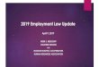 2019 Employment Law Update Reisdorff... · 2019-04-11 · 2019 Employment Law Update April 9, 2019 KERRI S. REISDORFF OGLETREE DEAKINS FOR ... (2016) More likely to ... Katie Wells