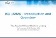 ISO 15926 â€“ Introduction and Overview - POSC Caesar Phase 1 of ISO 15926 will be completed in 2009