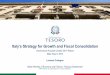 Italy’s Strategy for Growth and Fiscal Consolidation€¦ · Italy’s Strategy for Growth and Fiscal Consolidation Osservatorio Acquisti CartaSi 2013 Report Milan May 9, ... New