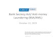 Bank Secrecy Act/ Anti-money Laundering (BSA/AML)pubdocs.worldbank.org/en/566181572546424600/Day-2-David-Kim-F… · – 1st AML Law. 1984. Tax Reform Act of 1984-included in Tax
