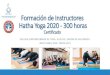 Formación de Instructores Hatha Yoga 2020 - 300 horasecoychile.cl/wp-content/uploads/2019/11/INTRUCTORADO... · 2019-11-26 · Curso de Formación de instructores en Hatha Yoga 300