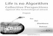 Life is no Algorithm - Blackblogs...Social Media and Uprise Workshop 1, Saturday 17:15 - 18:45 Since 2012 the Indonesian government watches the total number of twitter messag-es per
