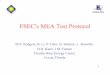FSEC's MEA Test Protocol - Energy.gov · give cross flow pattern and dimensions of serpentine flow fields modified to decrease pressure drop • All MEAs use 10BB Gas diffusion layers