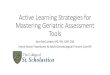 Active Learning Strategies for Mastering Geriatric ......Active Learning Strategies for Mastering Geriatric Assessment Tools Sara McCumber, MS, RN, CNP, CNS Family Nurse Practitioner