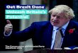 Get Brexit Done Unleash Britain’s Potential · Brexit done – so that we can unleash the potential of this great country. So that we can push past the obstacles that other parties