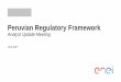 Peruvian Regulatory Framework - Enel Américas · Hidrandina E. Centro E. Noroeste ... Regulatory framework Hot Topics. Distribución 16 Regulatory Model Distribution Regulation (VAD):