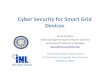 Cyber Security for Smart Grid Devices - TCIPG · Applications Symposium2008 ] Optimal Contracts for Wind Power Producers in Electricity Markets (Poolla) [CDC 2010] Renewable integration