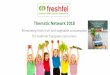 Thematic Network 2018 - European Commission ·  · 2018-10-17Thematic Network Objective Freshfel Europe - European Fresh Produce Association 3 Overall objective: To act as a platform