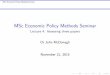 MSc Economic Policy Methods Seminar · MSc Economic Policy Methods Seminar Introduction Aims of today - general I Look at three papers from each of your modules. I Take some lessons