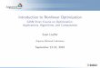 Introduction to Nonlinear Optimization · 3 Optimization Software Eco-System 4 Course Outline 2/35. Objective Function and Constraints ... Commercial Languages: AMPL, GAMS, ... easy