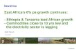 East Africa’s 6% pa growth continues€¦ · the world, McKinsey Global Institute (MGI) published a report in 2008: ‘Lions on the move: The progress and potential of African economies.’