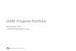 OSRF Projects Portfolio - Open Robotics · Project Tango & OSRF Timeframe May 2013 – Present Funding Source Project Description Project Tango is a complex software project that