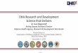 DHA Research and Development Science that Delivers · DHA Research and Development Science that Delivers Dr. Sean Biggerstaff Acting Deputy Assistant Director Defense Health Agency,