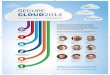 SECURE CLOUD2014 - Cloud Security Alliance...SECURE CLOUD2014 1–2 APRIL 2014 // AMSTERDAM Prof. Dr. Udo Helmbrecht Executive Director, ENISA Prof. Dr. Reinhard Posch CIO, Austrian