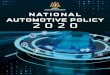 National Automotive Policy 2020 (NAP 2020). 2020... · NATIONAL AUTOMOTIVE POLICY 2020 05 The rise of these new disruptive technologies is set to transform the competitive landscape