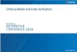 Unifying Model and Code Verification · 29 Polyspace product family for C/C++ Polyspace Code Prover –Proves code to be safe and dependable –Deep verification of software components