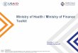 Ministry of Health / Ministry of Finance Toolkit · HFG’s Contribution Five tools focused on improving MOH ability to demonstrate performance, accountability, efficiency and responsiveness