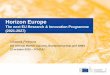 Horizon Europe...Horizon Europe is the Commission proposal for a € 100 billion research and innovation funding programme for seven years (2021-2027) to strengthen the EU's scientific