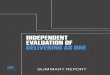 INDEPENDENT EVALUATION OF DELIVERING AS ONE · SUMMAR iii Summary The present report summarizes the outcome of the independent evaluation of lessons learned from “Delivering as