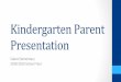 Kindergarten Parent Presentation - Newton Public …...Kindergarten Parent Presentation Cabot Elementary 2018-2019 School Year Agenda 1. Next year K numbers 2. Meet the teachers 3
