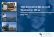 The Economic Impact of Tourism in Ohio - clevelandmedia.cleveland.com/open_impact/other/Ohio-Visitor... · 2016-11-07 · 3 Key results Tourism is a vital component of the Ohio economy