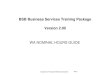 BSB Business Services Training Package Version 2...Version 2.00 of the BSB Business Services Training Package was released by Training.Gov.Au (TGA) on the 14/01/2016. Transition Arrangements