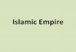 Islamic Empire - Amherst Education Centeraec.amherst.k12.va.us/sites/default/files/Baker SOL 8 Islam.pdfIslamic civilization from about 600 to 1000 A.D. (C.E.) by –c) identifying