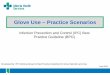 Glove Use –Practice Scenarios PowerPoint · Glove Use –Practice Scenarios Infection Prevention and Control (IPC) Best Practice Guideline (BPG) June 2016. 2 Outline • Review