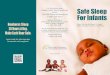 Sudden Infant Death Syndrome Safe Sleep 1-800-545-7437 For ... · For information about Sudden Infant Death Syndrome contact: The SIDS Center of New Jersey 1-800-545-7437 or National