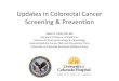 Updates in Colorectal Cancer Screening & Prevention€¦ · Updates in Colorectal Cancer Screening & Prevention Swati G. Patel, MD MS Assistant Professor of Medicine ... location
