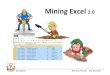 Mining Excel 2 - Dyalog€¦ · analytical tools are driven by Excel Add-ins ... presentations and word processing documents (Excel, PowerPoint, Word). Dyalog'18 - Mining Excel 2.0