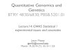 Quantitative Genomics and Genetics - Cornell Universitymezeylab.cb.bscb.cornell.edu/labmembers/documents/class_materia… · Jason Mezey jgm45@cornell.edu March 19, 2019 (T) 10:10-11:25