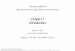 Chapter1(( Introduc0on - University Of Marylandnau/planning/slides/chapter01.pdf · 2 DanaNau:"Lecture"slides"for!Automated!Planning" Licensed"under"the"Creave"Commons"A:ribu6on