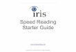 tmpnJtn2Speed Reading Starter Guide eBook · your reading speed was somewhere between 150 – 250 words per minute (WPM), then you are reading at average speed. Most peo-ple read