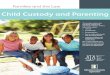 Child Custody and Parenting · Each law uses its own words to define the relationship between you and your children, and you and your partner. The Divorce Act uses custody and access,