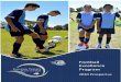 Football Excellence Football - Kawana Waters State College · 2019-11-20 · football and futsal skills whilst engaging in a course of study based on the Australian Curriculum. 