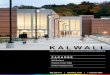 K A L W A L L · Factory Mutual certified systems: Class I exterior wall FM 4881 & FM 4411 Factory Mutual explosion venting / pressure release systems: FM 4440 Kalwall offers many
