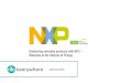Enhancing everyday products with NFC Welcome to the ... · Typical application: brand protection The rising cost of counterfeiting 22 By 2013 global financial losses from counterfeiting