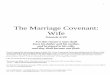 The Marriage Covenant: Wife - Grace Community …...1 The Marriage Covenant: Wife Genesis 2:24 For this reason a man shall leave his father and his mother, and be joined to his wife;